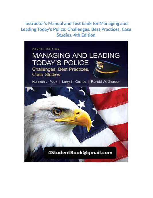 Managing and Leading Todays Police Challenges, Best Practices, Case Studies, 4th Edition