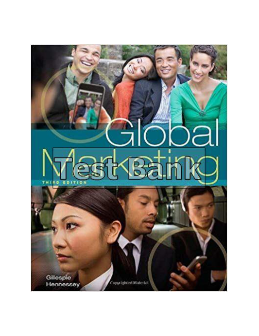 Global Marketing 3rd Edition Gillespie Test Bank