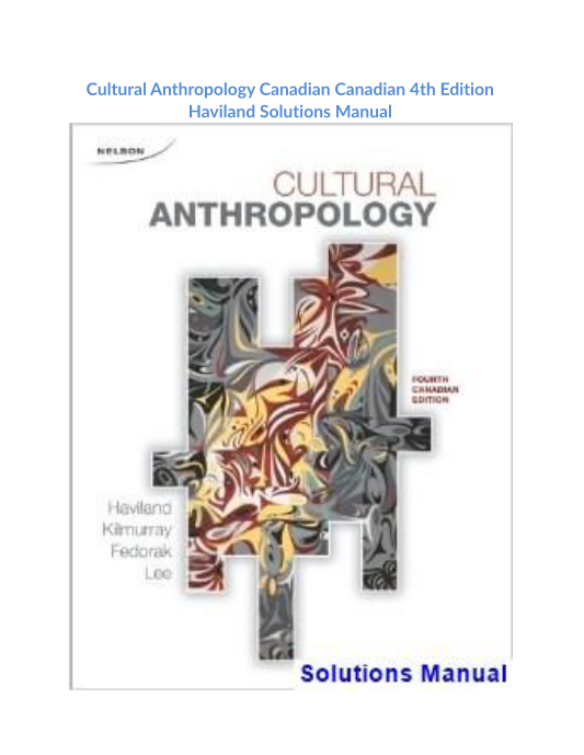 Cultural Anthropology Canadian Canadian 4th Edition Haviland Solutions Manual