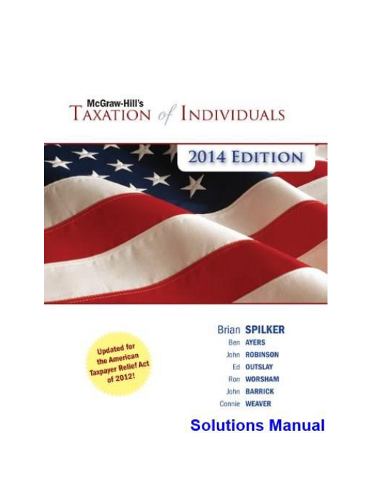 Taxation of Individuals 5th Edition Spilker Solutions Manual