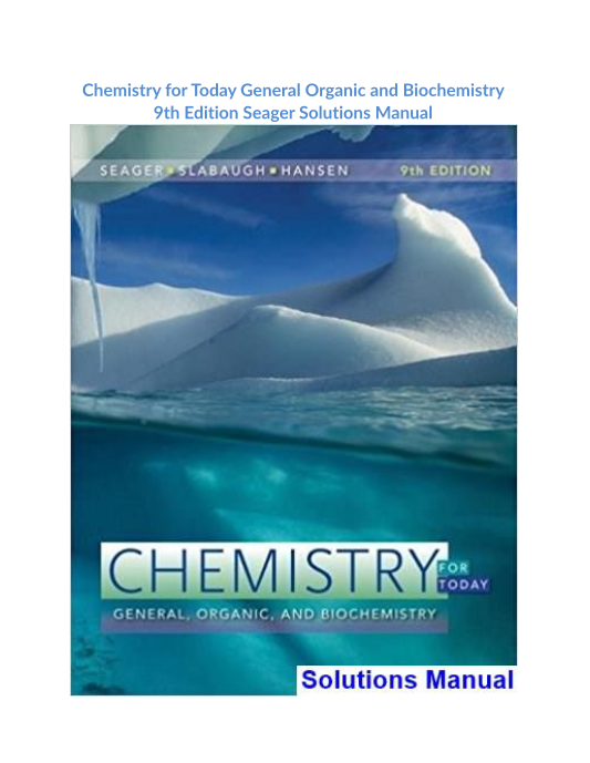 Chemistry for Today General Organic and Biochemistry 9th Edition Seager Solutions Manual