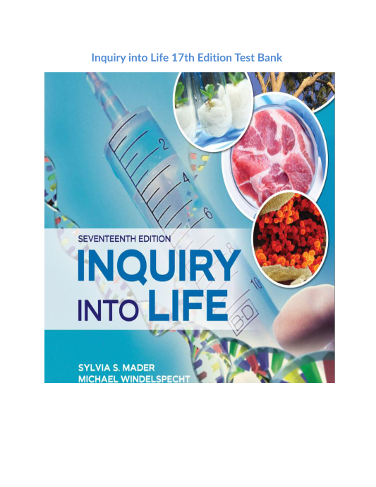 Inquiry into Life 17th Edition Test Bank