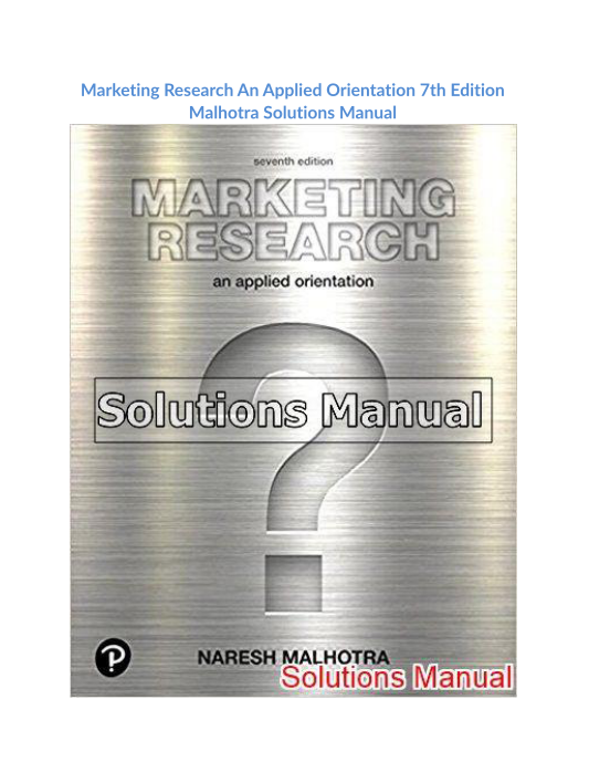 Marketing Research An Applied Orientation 7th Edition Malhotra Solutions Manual