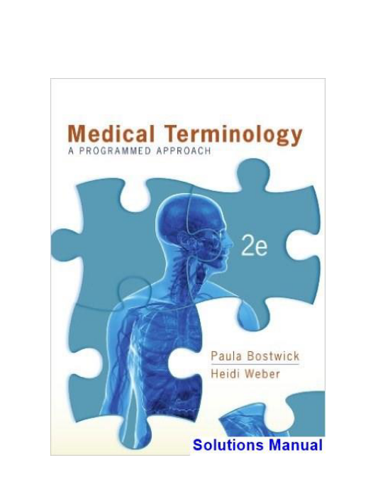 Medical Terminology A Programmed Approach 2nd Edition Bostwick Solutions Manual