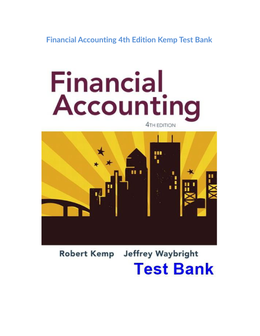 Financial Accounting 4th Edition Kemp Test Bank