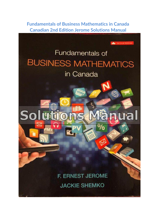 Fundamentals of Business Mathematics in Canada Canadian 2nd Edition Jerome Solutions Manual