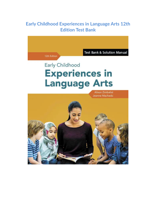 Early Childhood Experiences in Language Arts 12th Edition Test Bank 