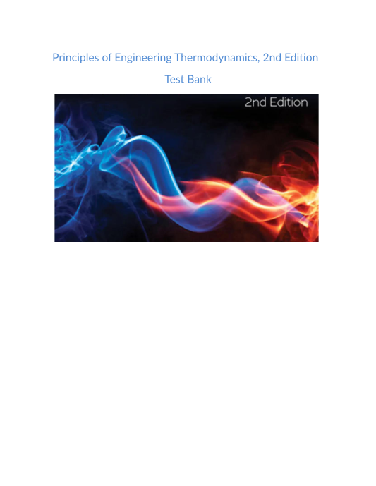 Test Bank and Solution Manual for Principles of Engineering Thermodynamics 2nd Edition 