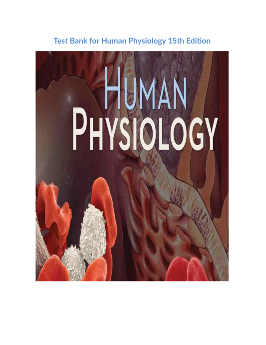 Test Bank for Human Physiology 15th Edition