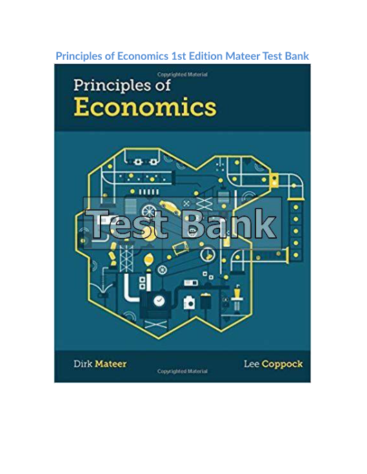 Principles of Economics 1st Edition Mateer Test Bank