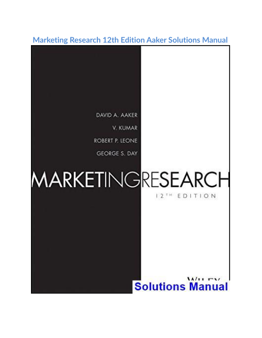 Marketing Research 12th Edition Aaker Solutions Manual