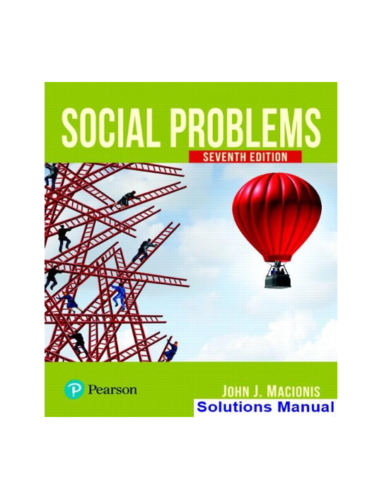 Social Problems 7th Edition Macionis Solutions Manual