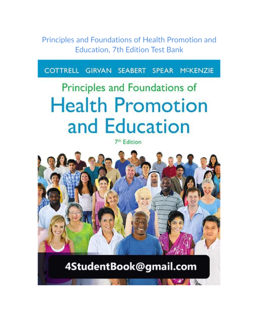 Test Bank and Solution Manual for Principles and Foundations of Health Promotion and Education 7th Edition