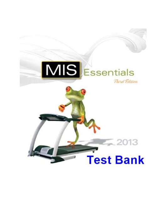 MIS Essentials 3rd Edition Kroenke Test Bank