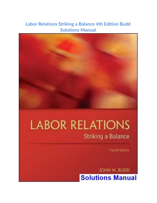 Labor Relations Striking a Balance 4th Edition Budd Solutions Manual