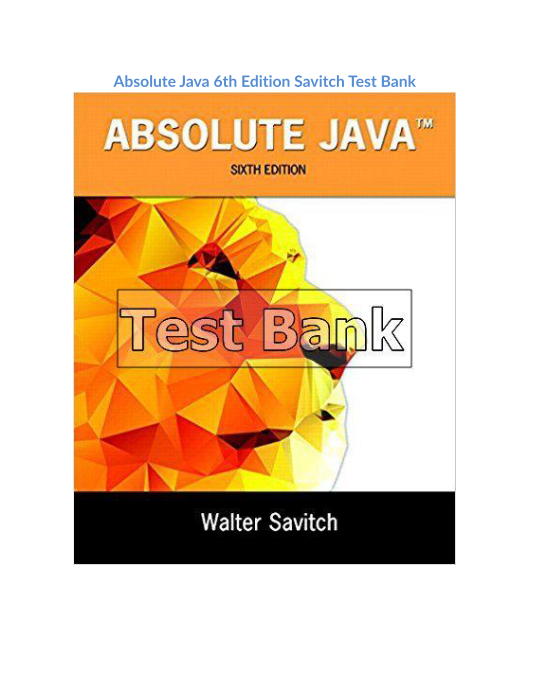 Absolute Java 6th Edition Savitch Test Bank