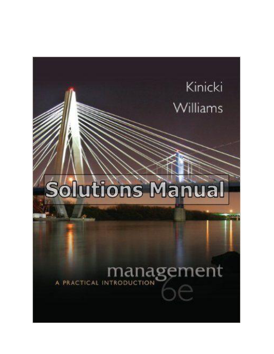 Management A Practical Introduction 7th Edition Kinicki Solutions Manual