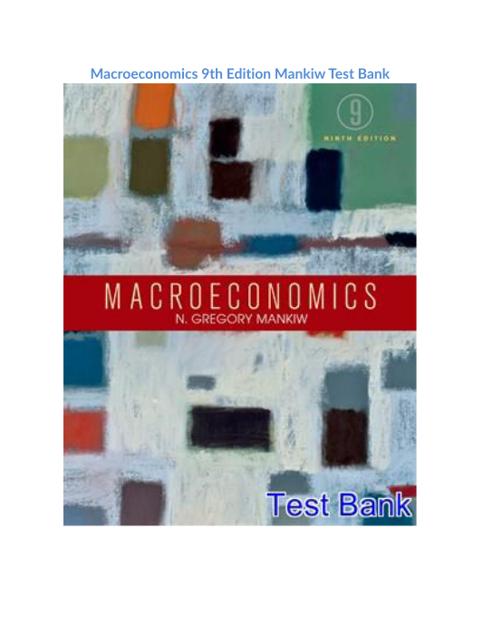 Macroeconomics 9th Edition Mankiw Test Bank