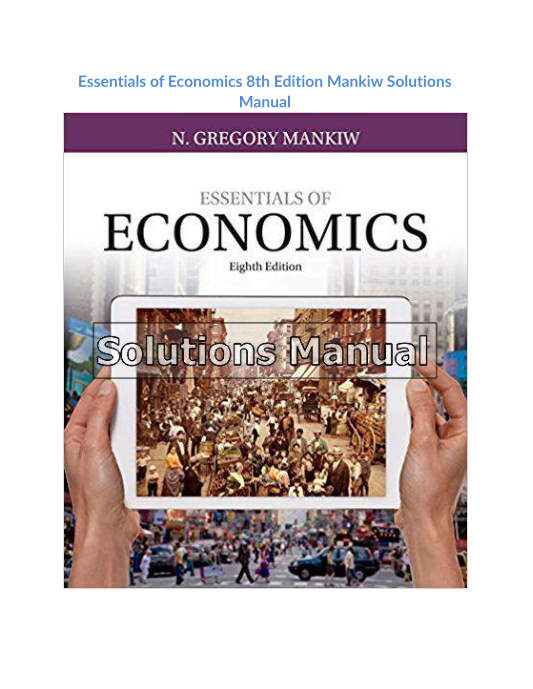 Essentials of Economics 8th Edition Mankiw Solutions Manual