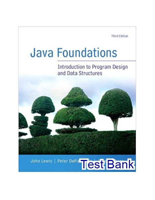 Java Foundations 3rd Edition John Lewis Test Bank