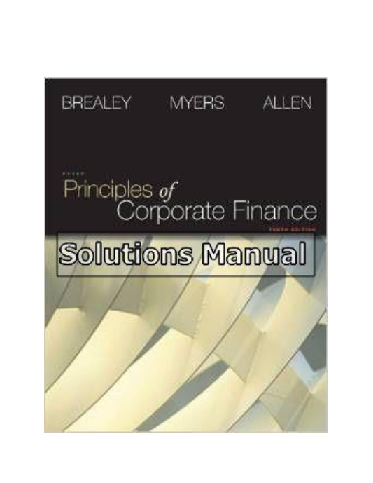 Principles of Corporate Finance 10th Edition Brealey Solutions Manual