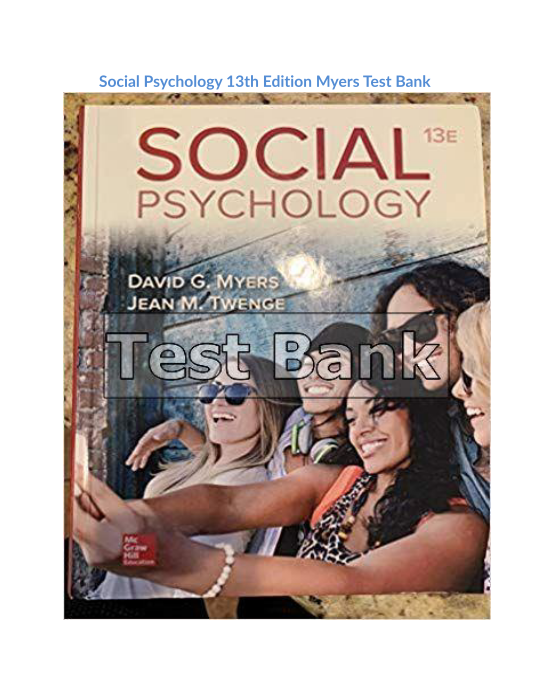 Social Psychology 13th Edition Myers Test Bank