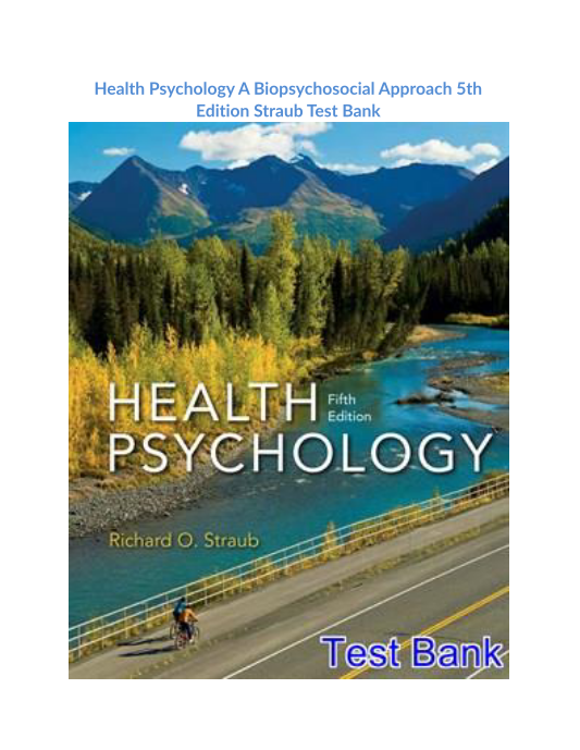 Health Psychology A Biopsychosocial Approach 5th Edition Straub Test Bank