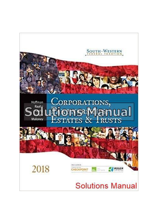 South-Western Federal Taxation 2018 Corporations Partnerships 41st Edition Hoffman Solutions Manual