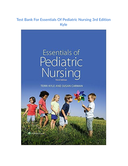 Test Bank For Essentials Of Pediatric Nursing 3rd Edition