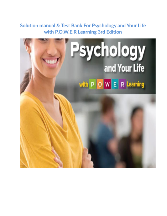 Solution manual & Test Bank For Psychology and Your Life with POWER Learning 3rd Edition