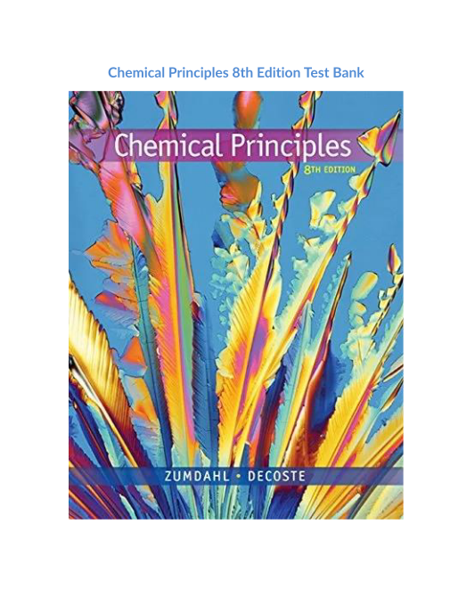 Test Bank and Solution Manual for Chemical Principles 8th Edition