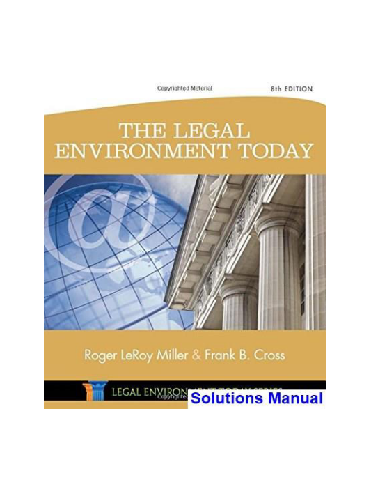 Legal Environment Today 8th Edition Miller Solutions Manual