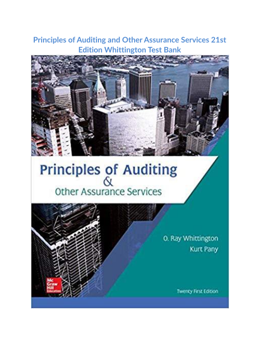 Principles of Auditing and Other Assurance Services 21st Edition Whittington Test Bank