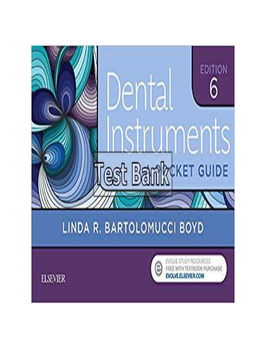 Dental Instruments 6th Edition Boyd Test Bank