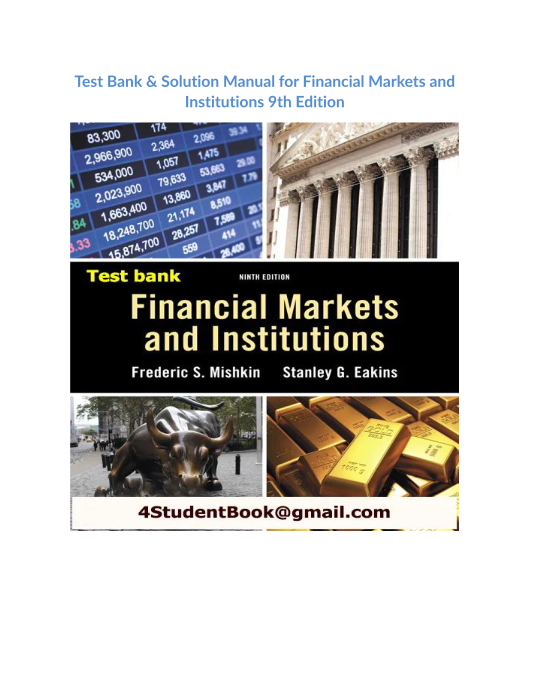 Test Bank & Solution Manual for Financial Markets and Institutions 9th Edition