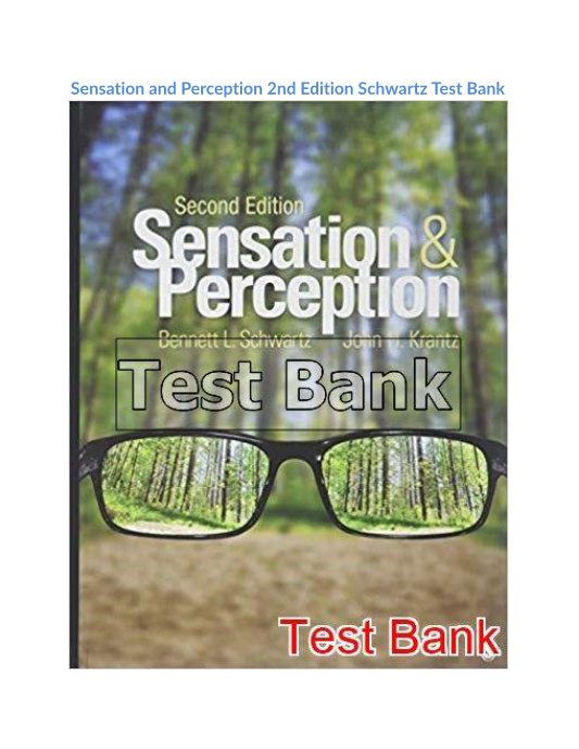 Sensation and Perception 2nd Edition Schwartz Test Bank