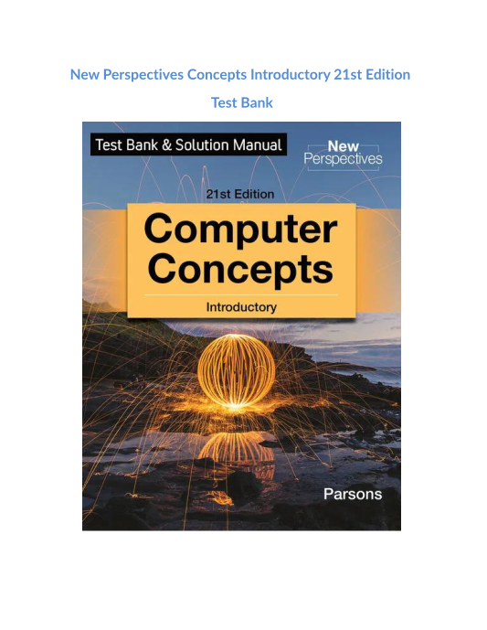 New Perspectives Concepts Introductory 21st Edition Test Bank