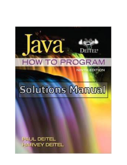 Java How to Program 9th Edition Deitel Solutions Manual