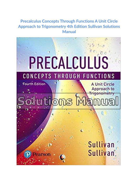 Precalculus Concepts Through Functions A Unit Circle Approach to Trigonometry 4th Edition Sullivan Solutions Manual