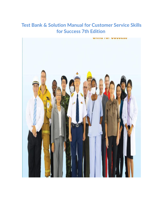 Test Bank & Solution Manual for Customer Service Skills for Success 7th Edition 