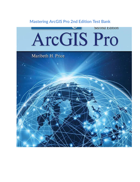 Mastering ArcGIS Pro 2nd Edition Test Bank 