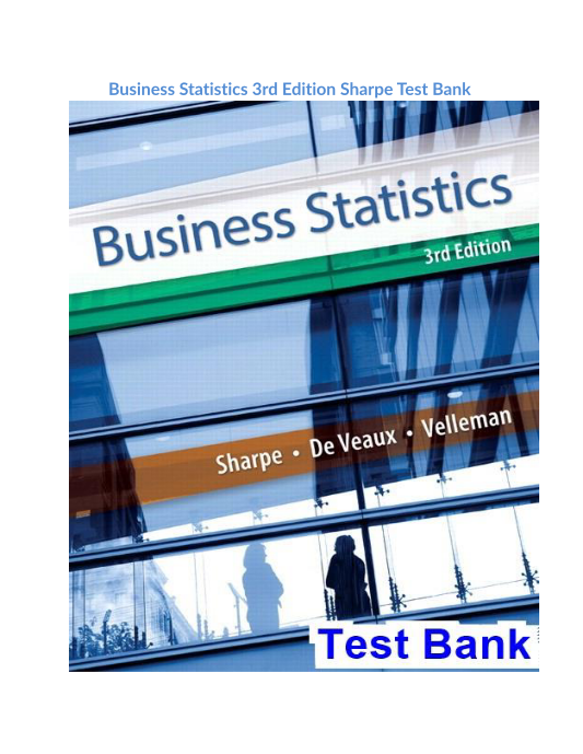 Business Statistics 3rd Edition Sharpe Test Bank