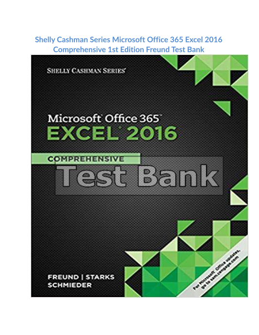 Shelly Cashman Series Microsoft Office 365 Excel 2016 Comprehensive 1st Edition Freund Test Bank