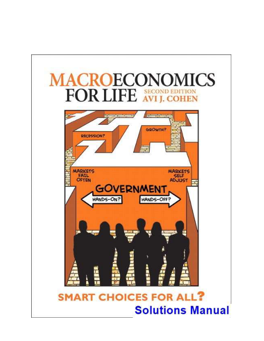 Macroeconomics for Life Smart Choices for All Canadian 2nd Edition Cohen Solutions Manual