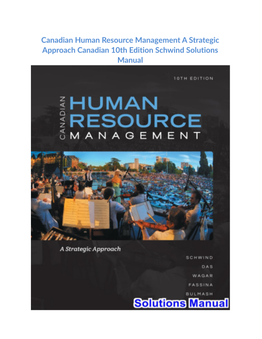 Canadian Human Resource Management A Strategic Approach Canadian 10th Edition Schwind Solutions Manual