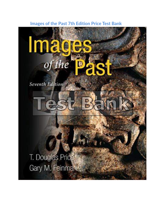 Images of the Past 7th Edition Price Test Bank