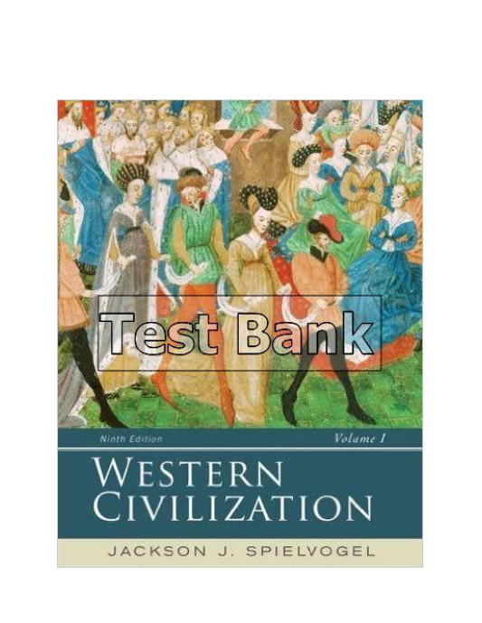 Western Civilization Volume II Since 1500 9th Edition Spielvogel Test Bank