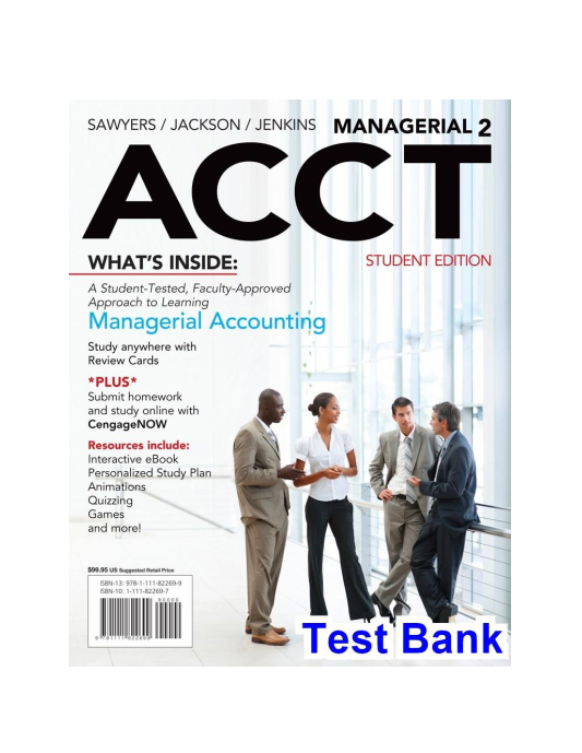 Managerial ACCT2 2nd Edition Sawyers Test Bank