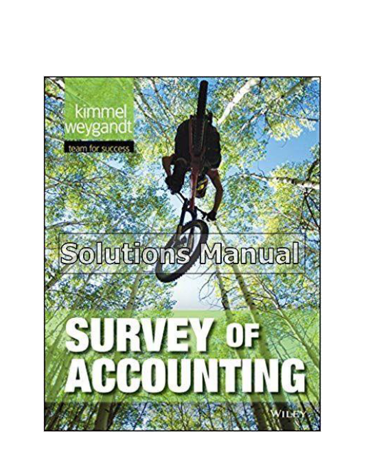 Survey of Accounting 1st Edition Kimmel Solutions Manual