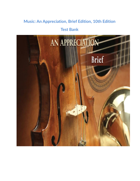 Music An Appreciation, Brief Edition, 10th Edition Test Bank